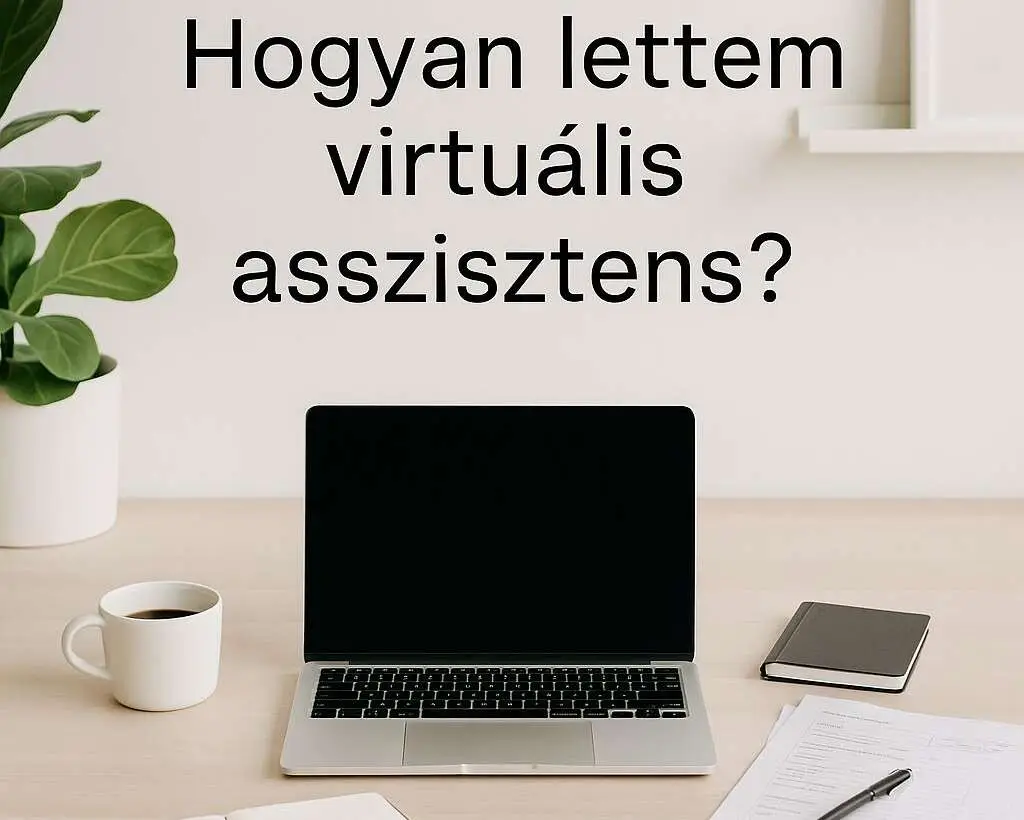 Hogyan lettem virtuális asszisztens? – Az én történetem